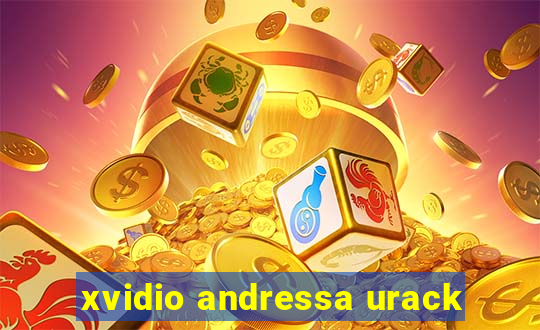 xvidio andressa urack